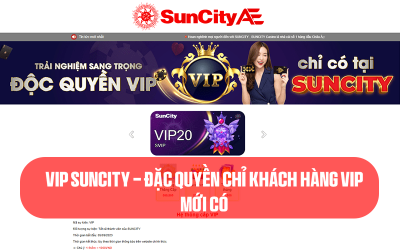 VIP SUNCITY - Đặc quyền chỉ khách hàng VIP mới có